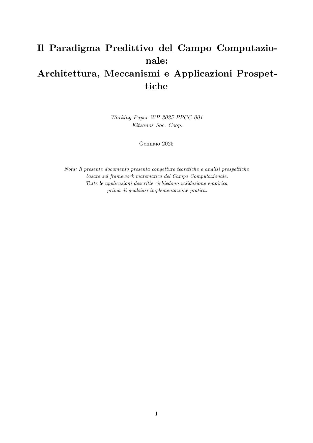 Il Paradigma Predittivo del Campo Computazionale: Architettura, Meccanismi e Applicazioni Prospettiche