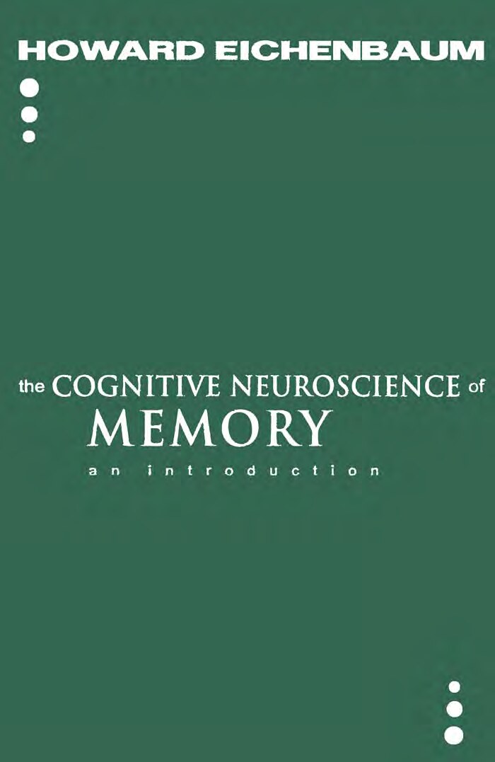 The Cognitive Neuroscience of Memory: An Introduction