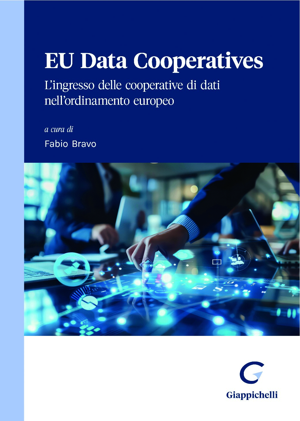 EU Data Cooperatives: The Entry of Data Cooperatives into the European Legal Framework